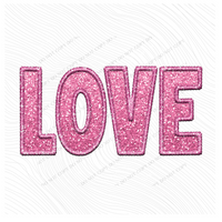 Love Faux Embroidery Ombré Glitter in Pink Digital Design, PNG