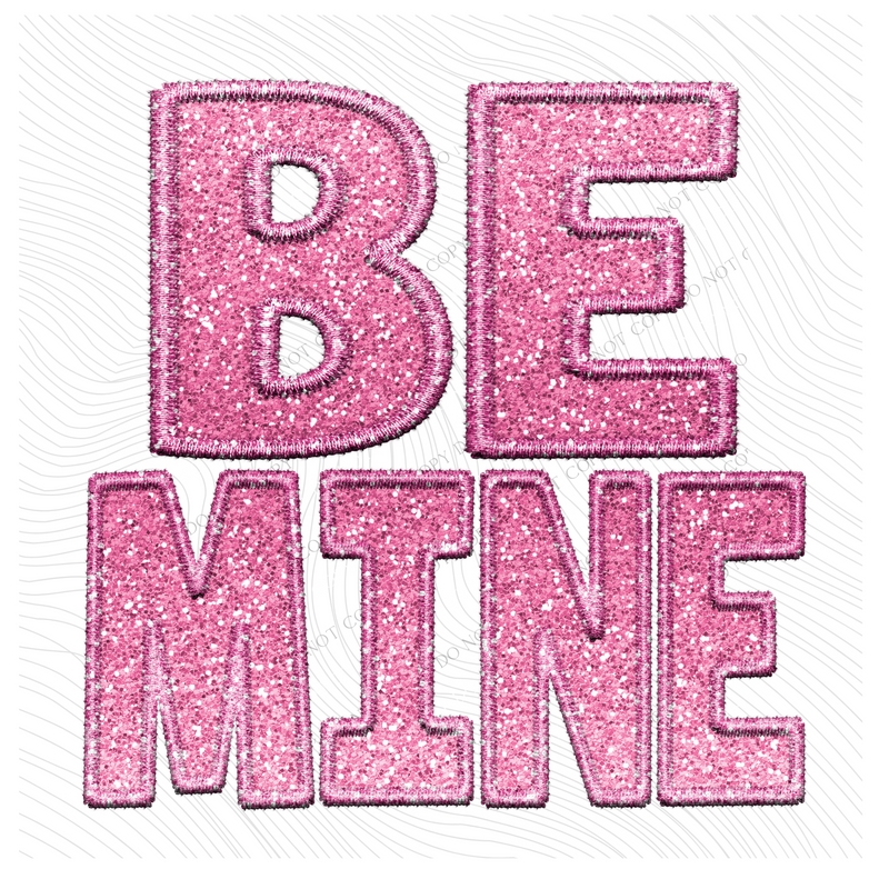 Be Mine Faux Embroidery & Ombre Glitter Valentine Digital Design, PNG