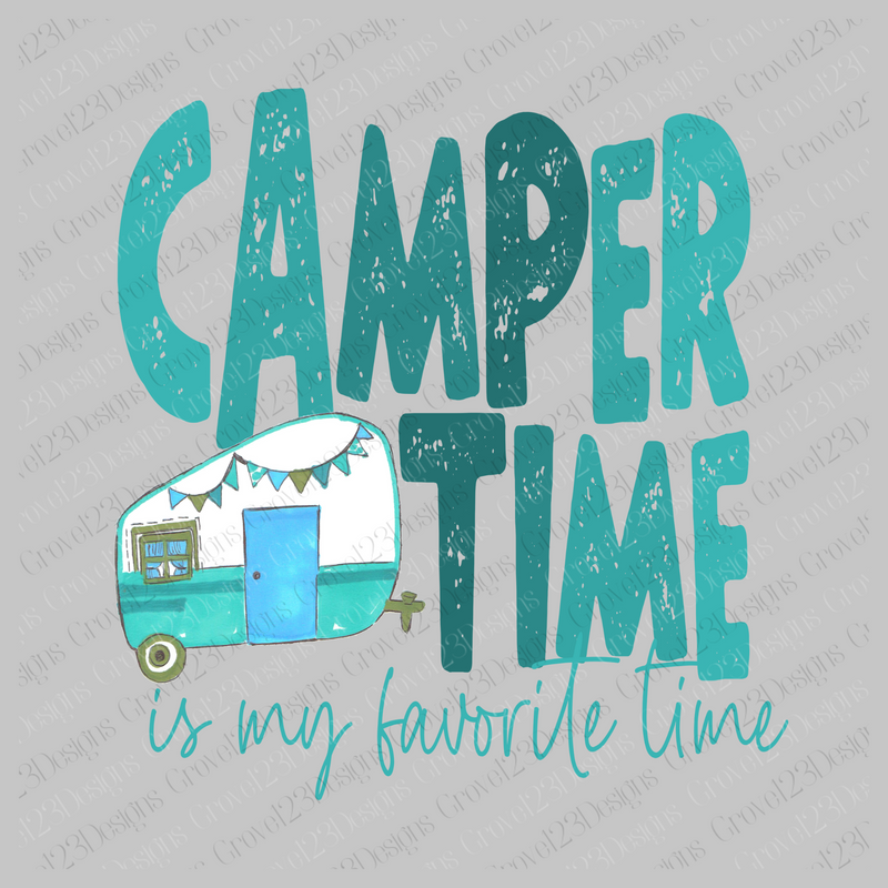 Camper Time is my Favorite Time Distressed Design