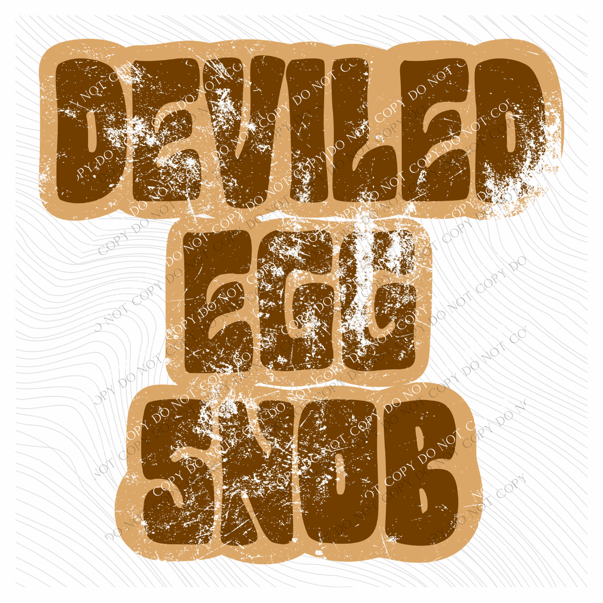 Deviled Egg Snob Retro Shadow Brown Distressed Digital Design, PNG