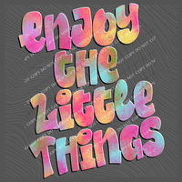 Enjoy the Little Things Retro Shadow Water Colors Digital Design, PNG