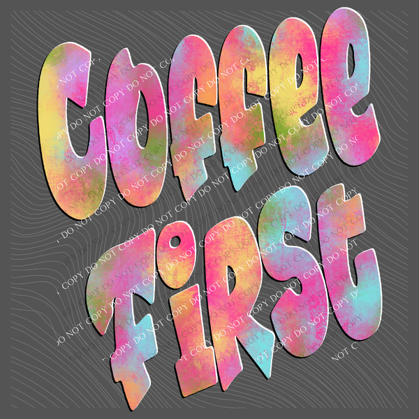 Coffee First Retro Shadow Water Colors Digital Design, PNG
