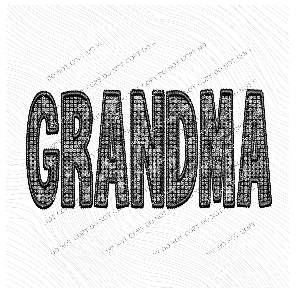 Grandma Faux Embroidery Diamonds Bling in Black Digital Design, PNG