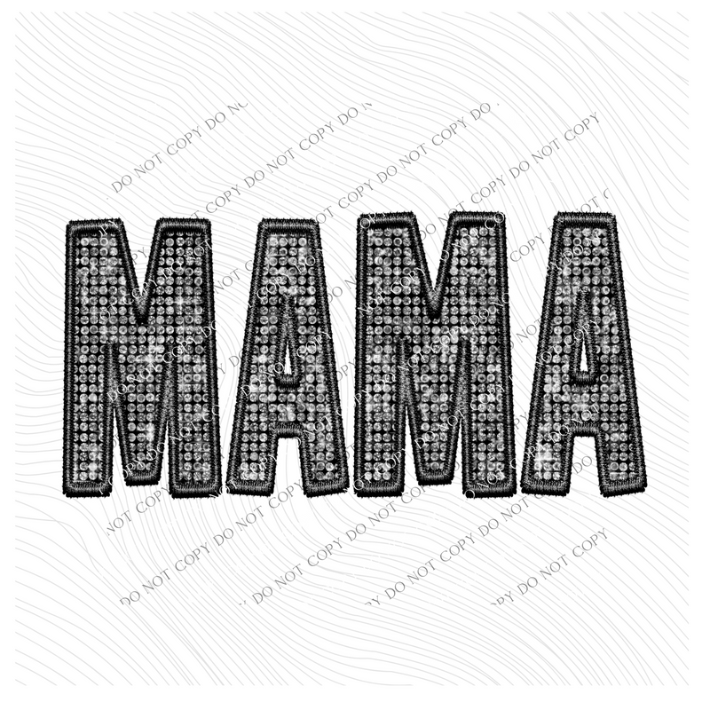 Mama Faux Embroidery Diamonds Bling in Black Digital Design, PNG