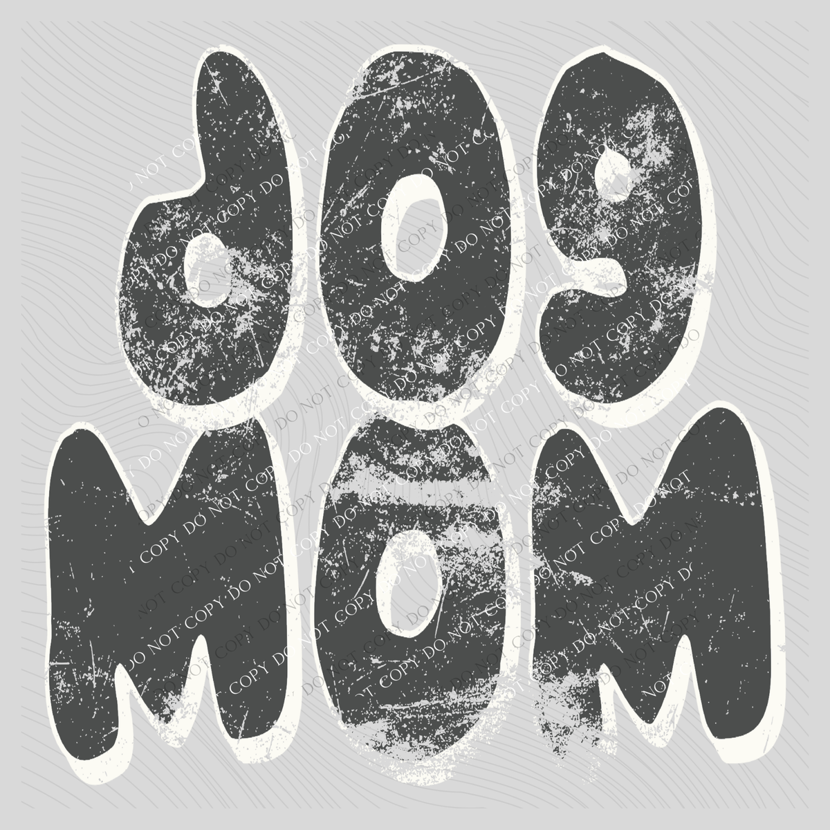 Dog Mom Distressed Charcoal & White Digital Design, PNG