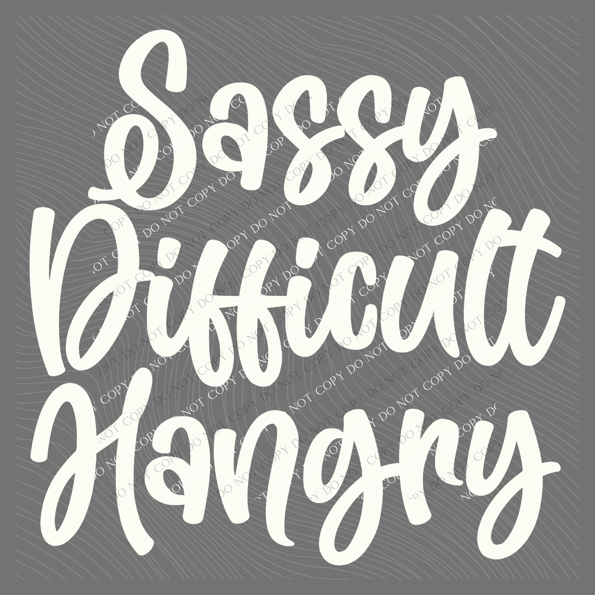 Sassy Difficult Hangry Script in Off-white Digital Design, PNG