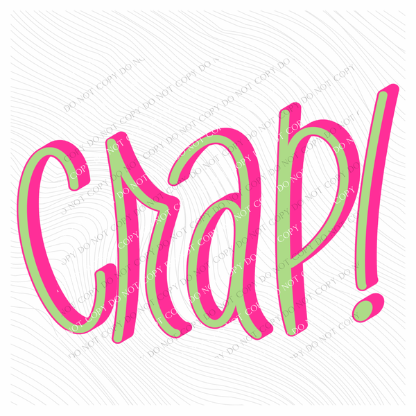 Crap! 3D Sassy Script Bright Pink & Green Digital Design, PNG