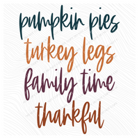 Pumpkin Pies, Turkey Legs, Family Time, Thankful Script in Fall Tones Digital Download, PNG