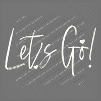 Let’s Go! Sketched Script Hearts in Off-white Digital Design, PNG