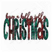 Have a Holly Jolly Christmas Glitter & Red & Green Plaid Digital Download, PNG