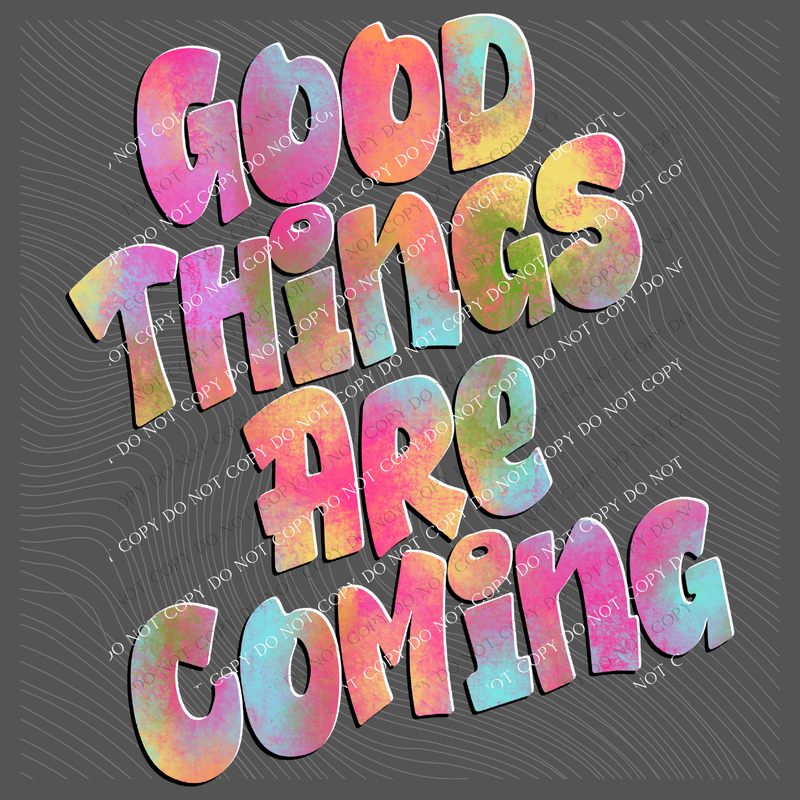 Good Things are Coming Retro Shadow Water Colors Digital Design, PNG