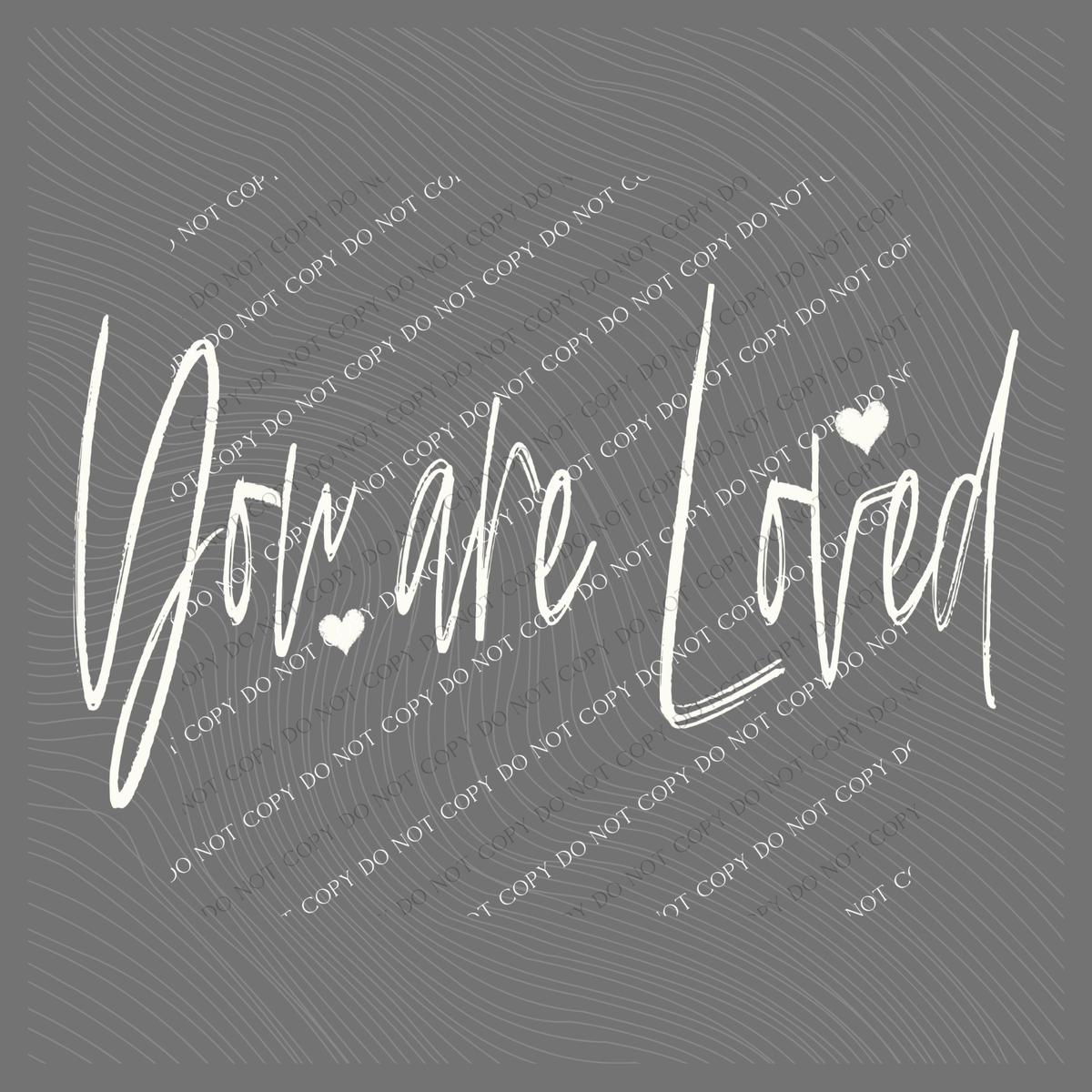 You are Loved Script Hearts in Off-white Digital Design, PNG