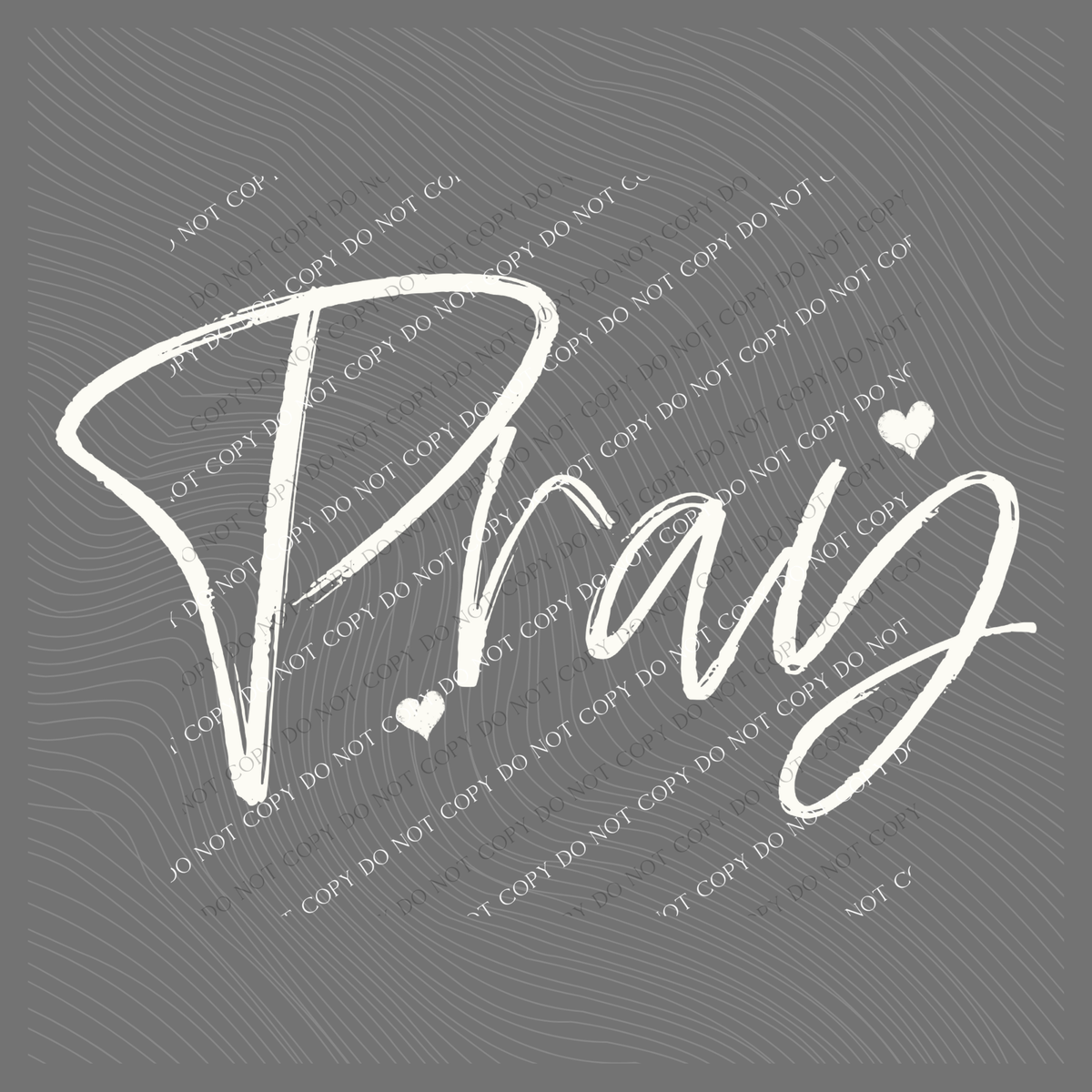 Pray Sketched Script Hearts in Off-white Digital Design, PNG