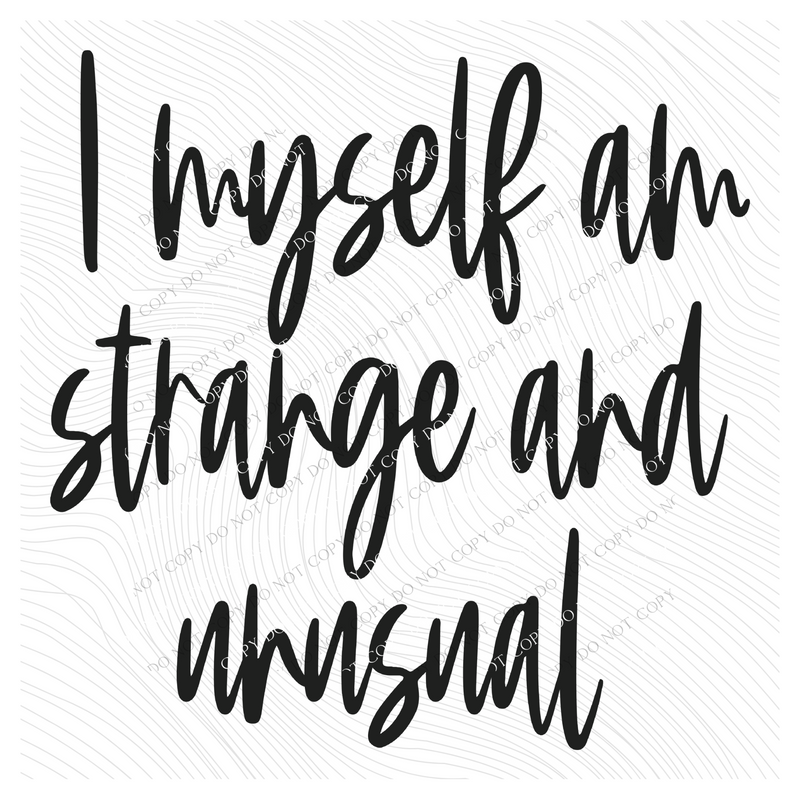 I Myself am Strange and Unusual Script in Black Digital Download, PNG