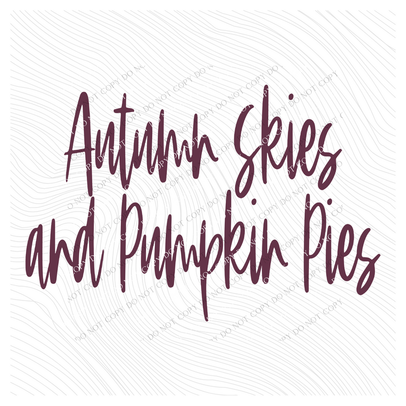 Autumn Skies and Pumpkin Pies Script in Eggplant Digital Download, PNG