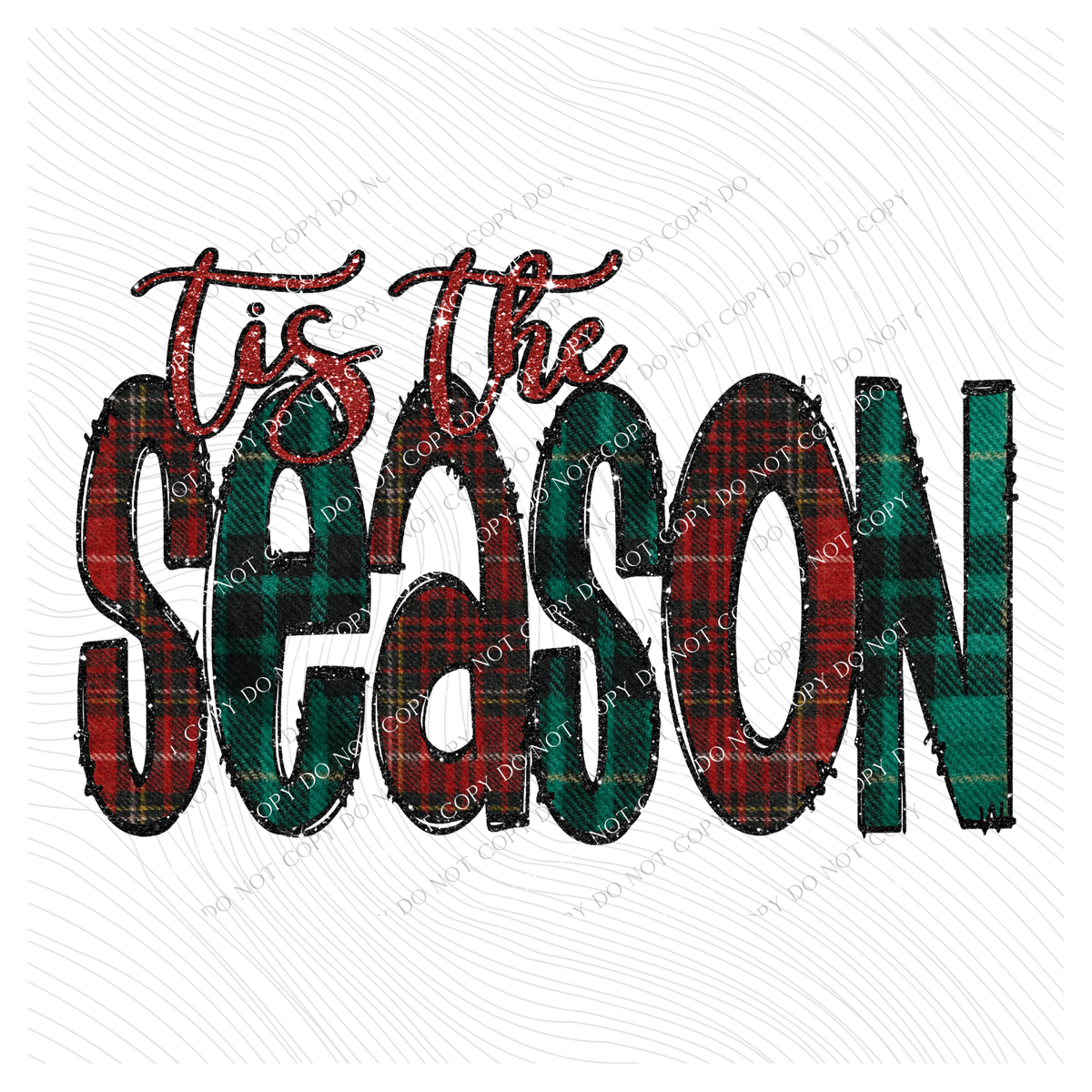 Tis the Season Glitter & Red & Green Plaid Digital Download, PNG