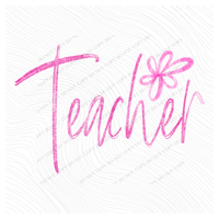 Teacher Flower Chalk Script Digital Design, PNG
