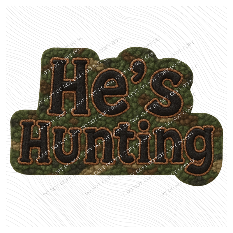 He’s Hunting Camo 3D Chenille Patch Style Digital Download, PNG
