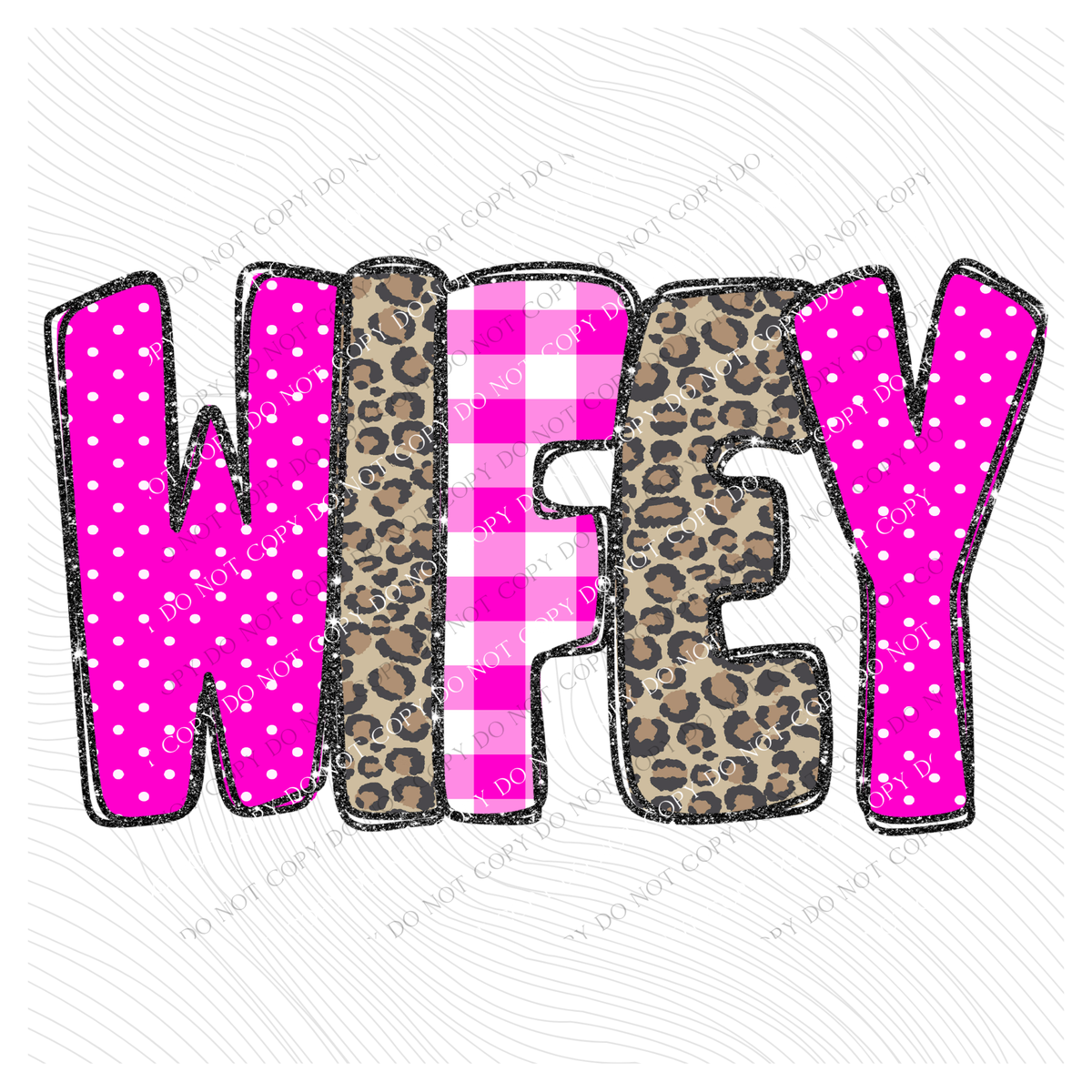 Wifey Leopard Glitter, Gingham & Dot in Bright Pink Digital Design, PNG