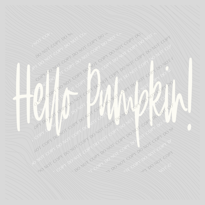 Hello Pumpkin! Script in Creamy White Digital Download, PNG