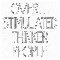 Over… Stimulated, Thinker, People Simple Outline in Black Digital Design, PNG