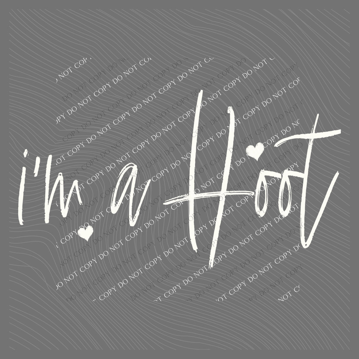 I’m a Hoot Sketched Script Hearts in Off-white Digital Design, PNG