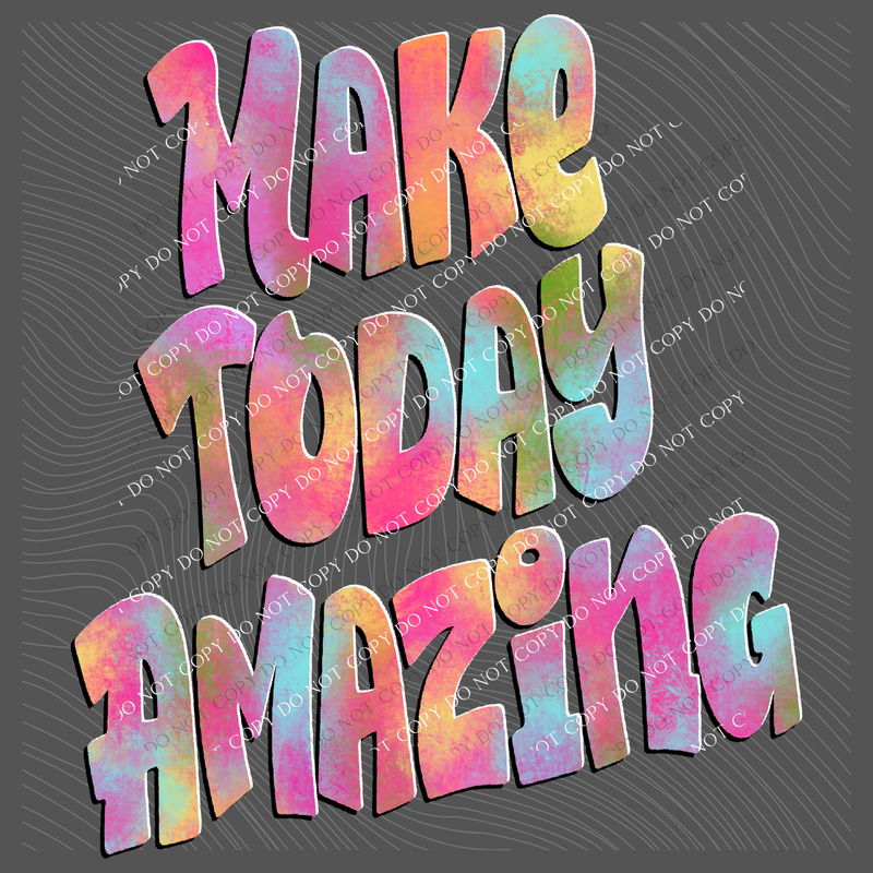 Make Today Amazing Retro Shadow Water Colors Digital Design, PNG