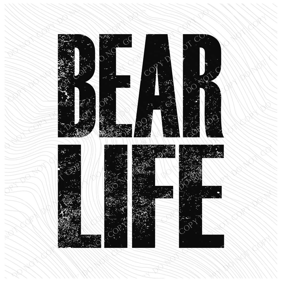 Bear Life Faded Distressed Black Digital Design, PNG