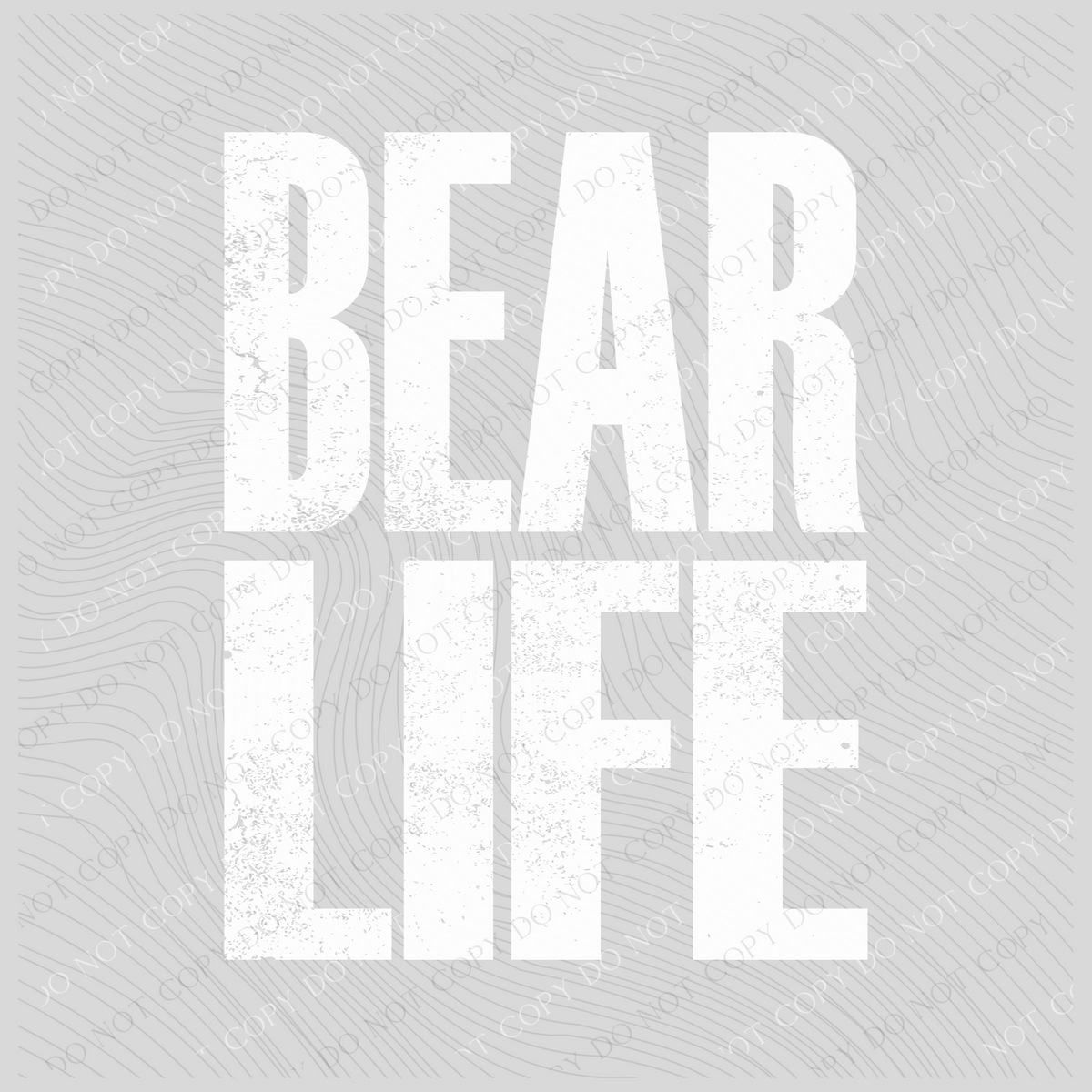 Bear Life Super Faded Distressed White Digital Design, PNG