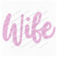 Wife Tinsel Script Pink Digital Design, PNG