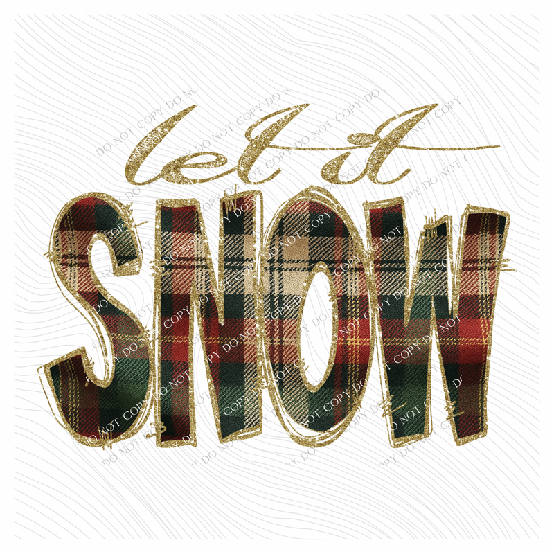 Let it Snow Glitter & Plaid Digital Download, PNG