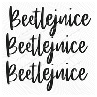 Beetlejuice Beetlejuice Beetlejuice Script in Black Digital Download, PNG