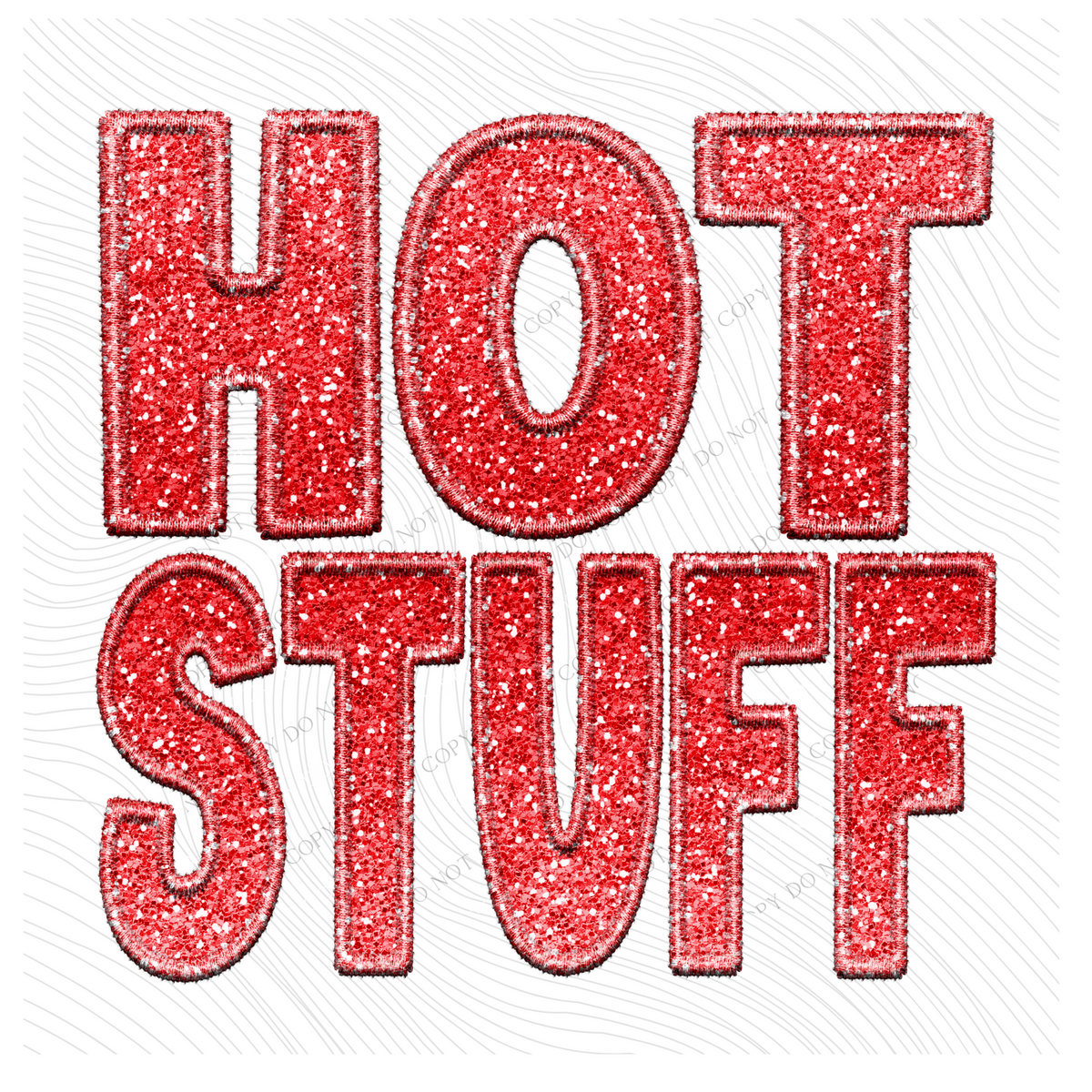 Hot Stuff Faux Embroidery Ombré Glitter in Red Digital Design, PNG