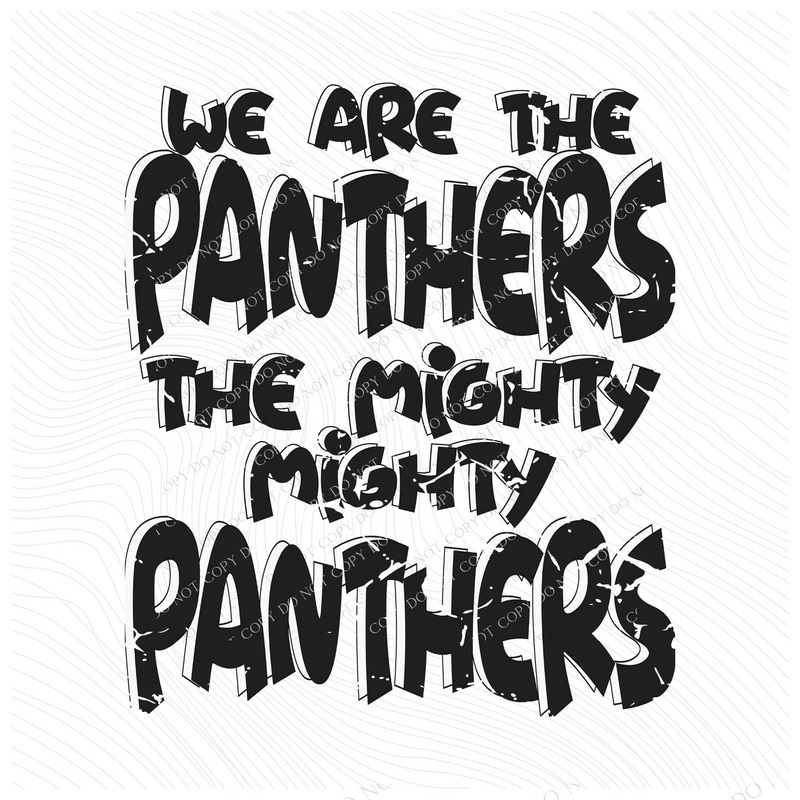 We are the Panthers the Mighty Mighty Panthers Distressed Shadow in Black and White Mascot Digital Design, PNG