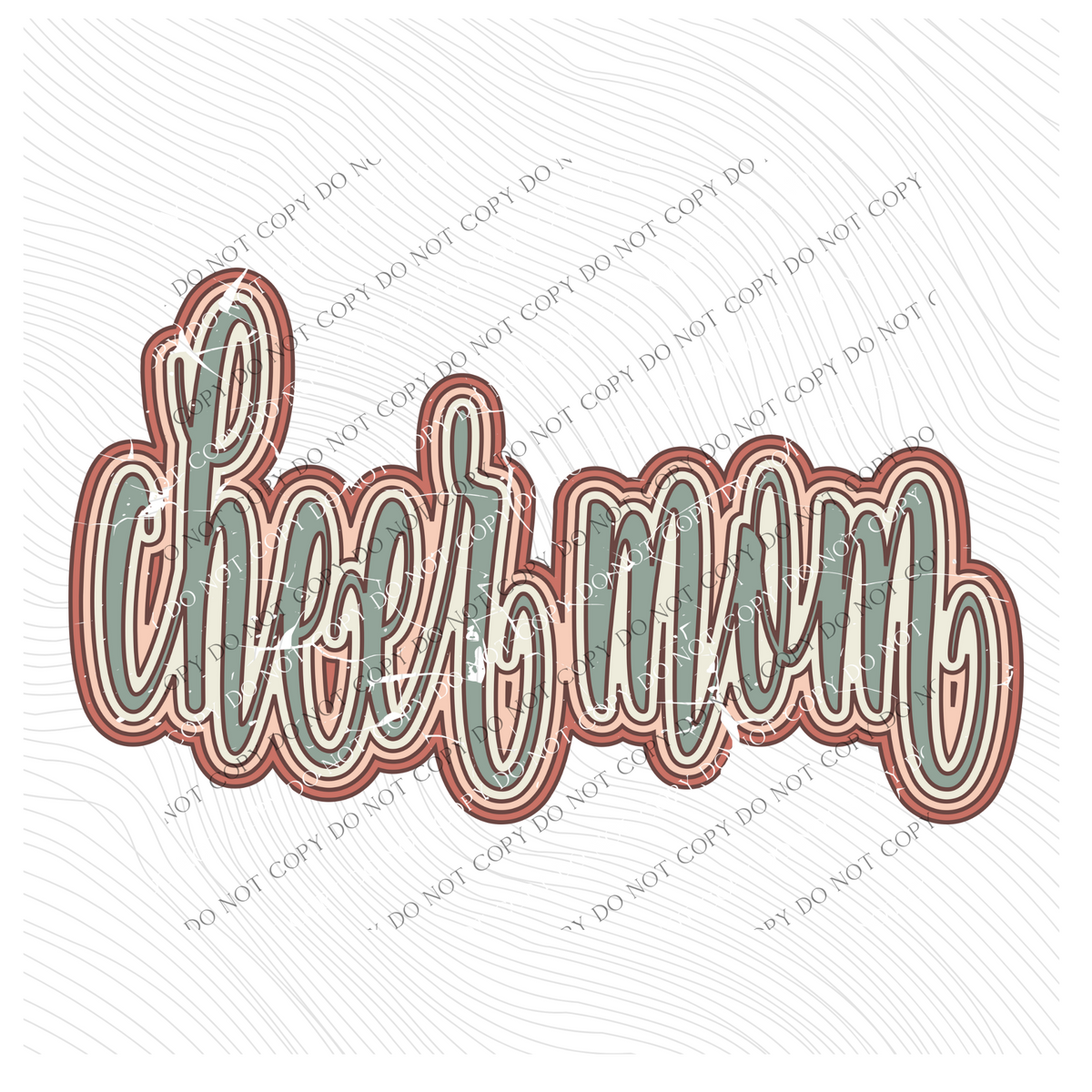 Cheer Mom Boho Scroll Stacked Distressed in Muted Boho Colors Digital Design, PNG Only
