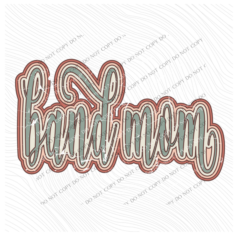 Band Mom Boho Scroll Stacked Distressed in Muted Boho Colors Digital Design, PNG Only