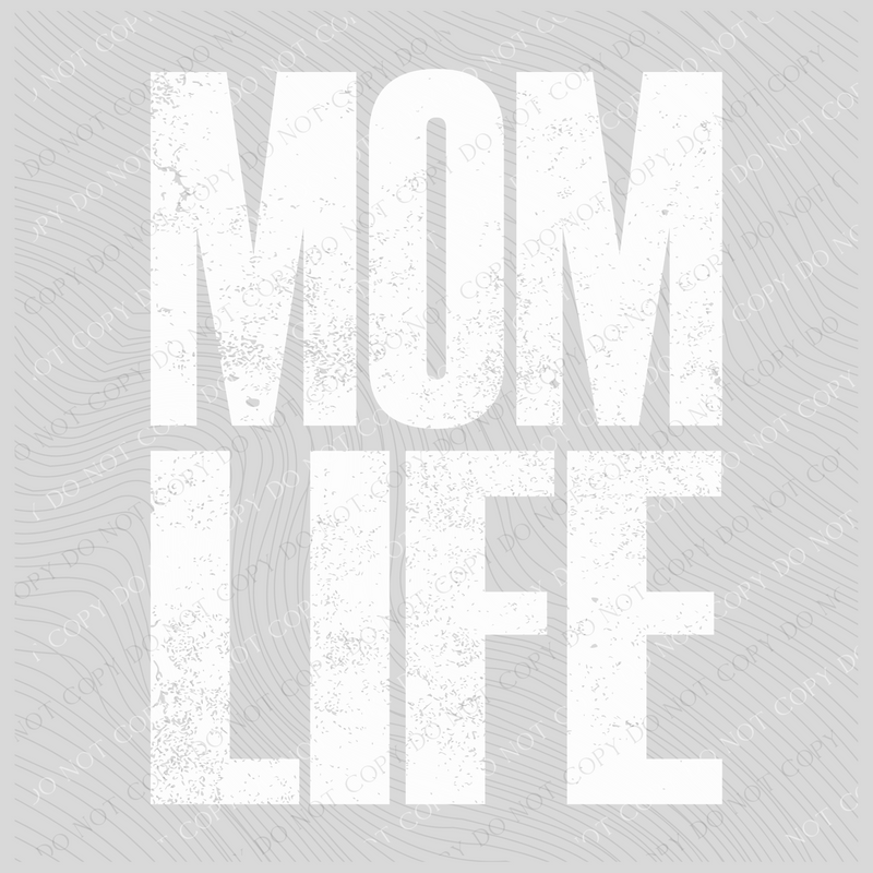 Mom Life Super Faded Distressed White Digital Design, PNG