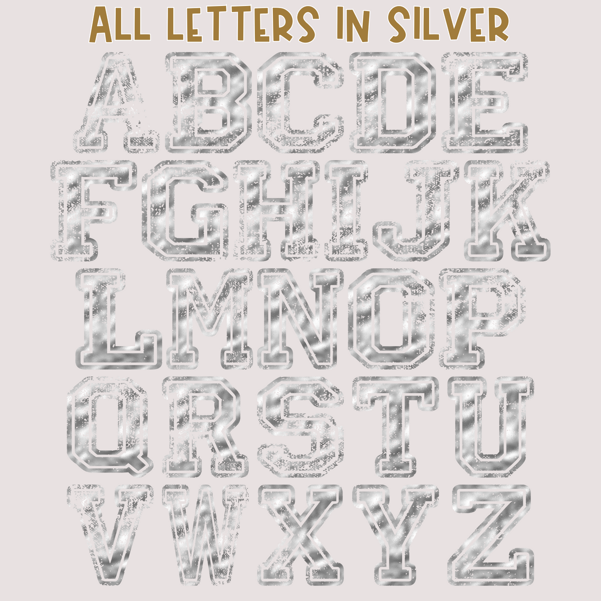 Silver Lettering Paper Collegiate Silver & Gold Foil Distressed Alphabet Set | PNG files Alph ...