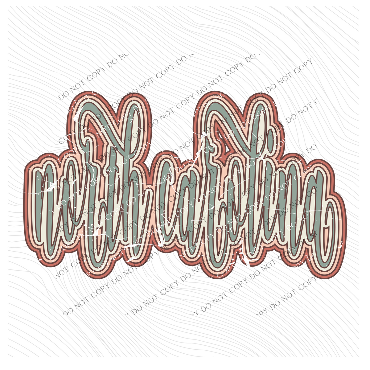 North Carolina Boho Scroll Stacked Distressed in Muted Boho Colors Digital Design, PNG Only
