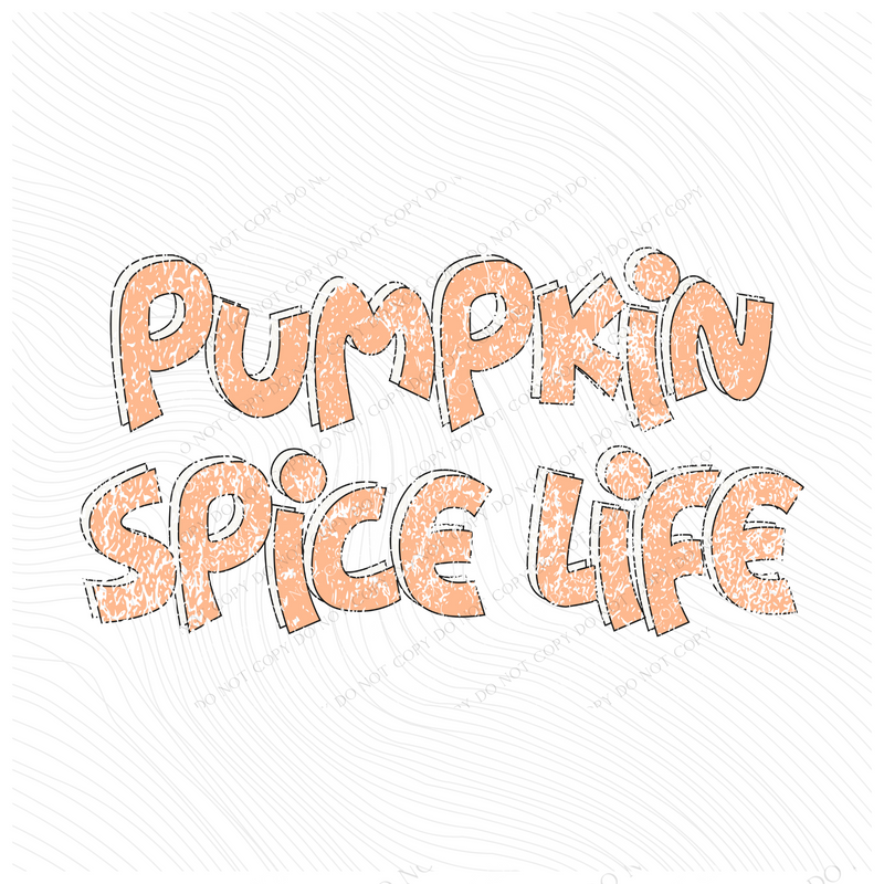 Pumpkin Spice Life Distressed Shadow in Orange and Cream Fall Tones Digital Design, PNG