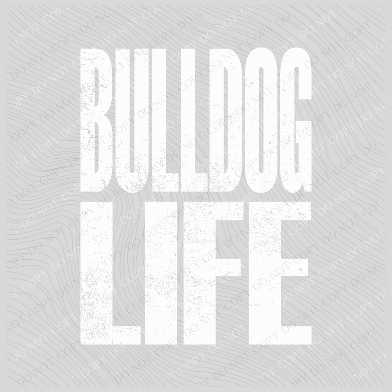 Bulldog Life Super Faded Distressed White Digital Design, PNG