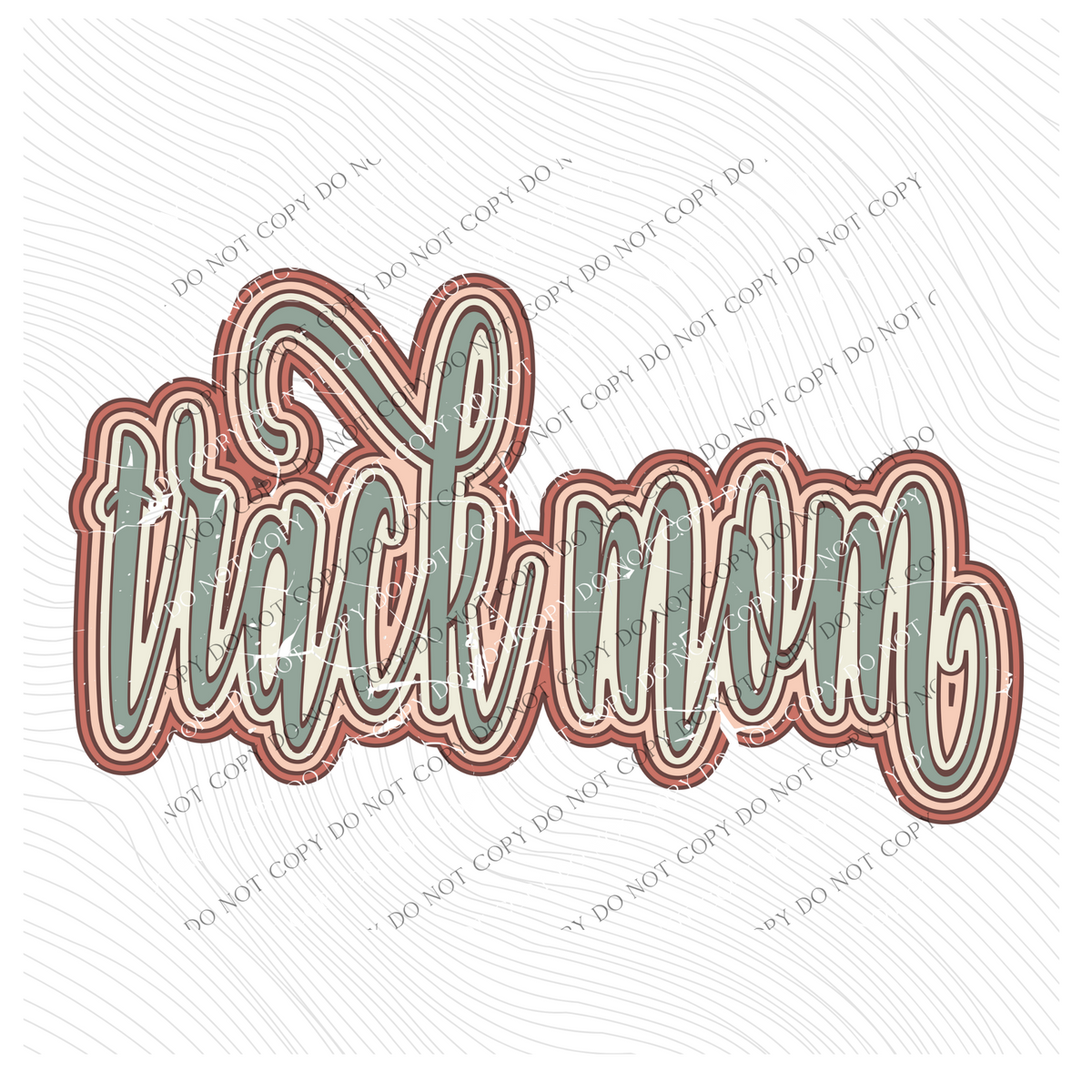 Track Mom Boho Scroll Stacked Distressed in Muted Boho Colors Digital Design, PNG Only