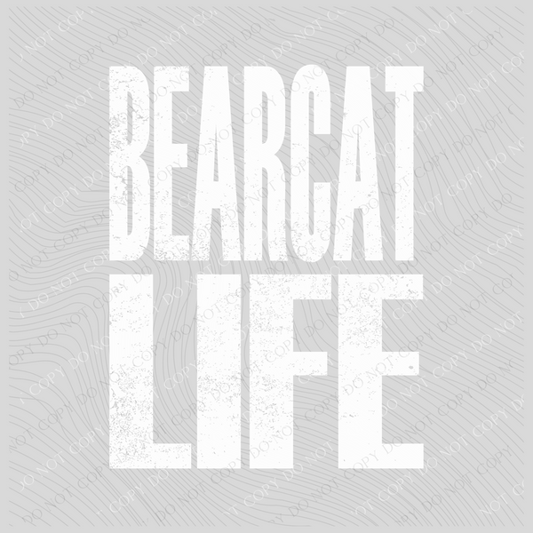 Bearcat Life Super Faded Distressed White Digital Design, PNG