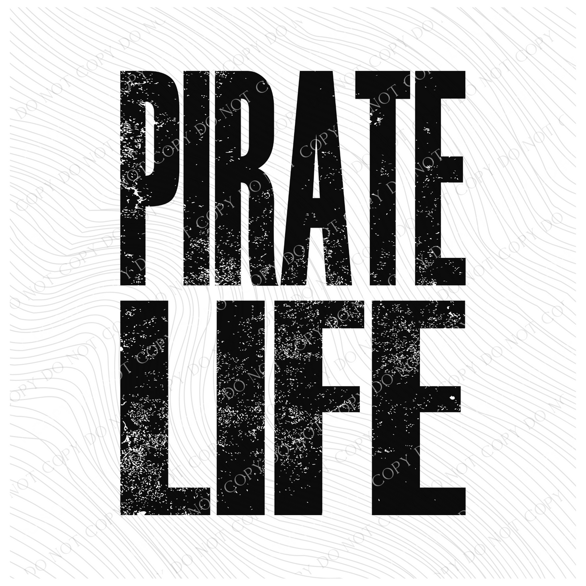 Pirate Life Faded Distressed Black Digital Design, PNG
