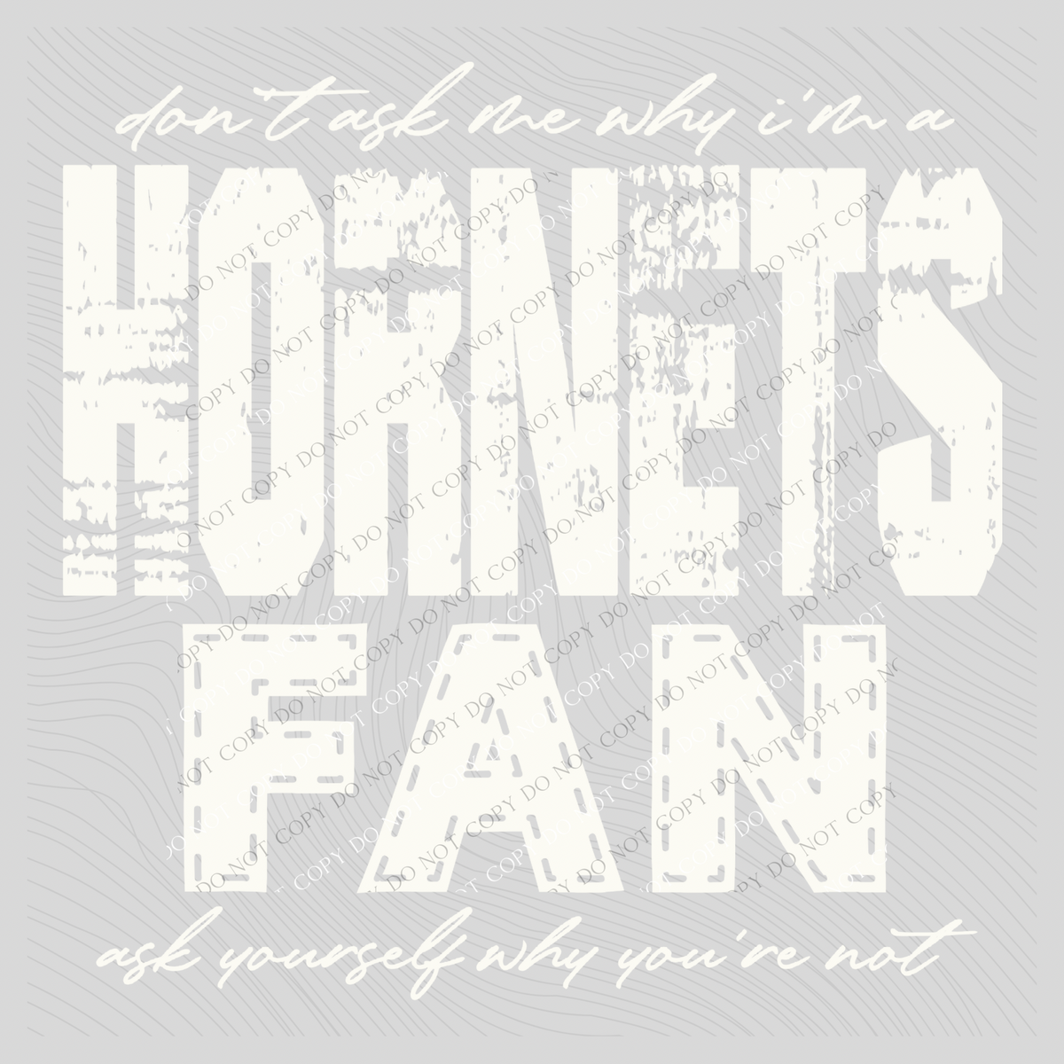 Hornets | Don’t ask me why i’m a Fan Digital Design  in both Off-White & Black, PNG