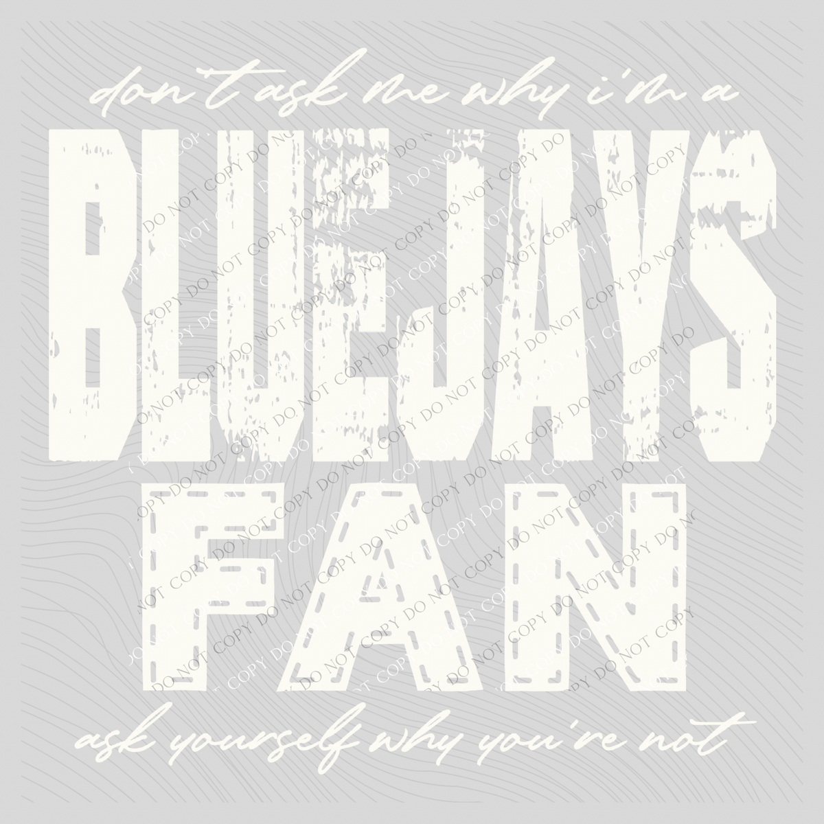 Bluejays | Don’t ask me why i’m a Fan Digital Design in both Off-White & Black, PNG