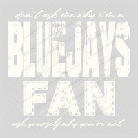 Bluejays | Don’t ask me why i’m a Fan Digital Design in both Off-White & Black, PNG