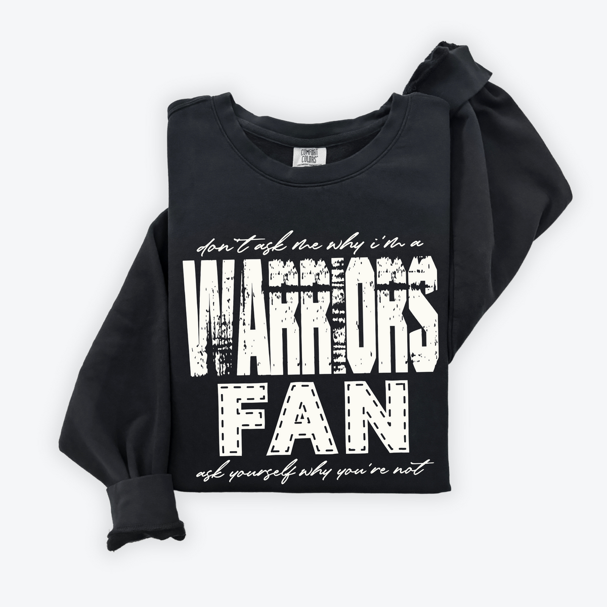 Warriors | Don’t ask me why i’m a Fan Digital Design in both Off-White & Black, PNG