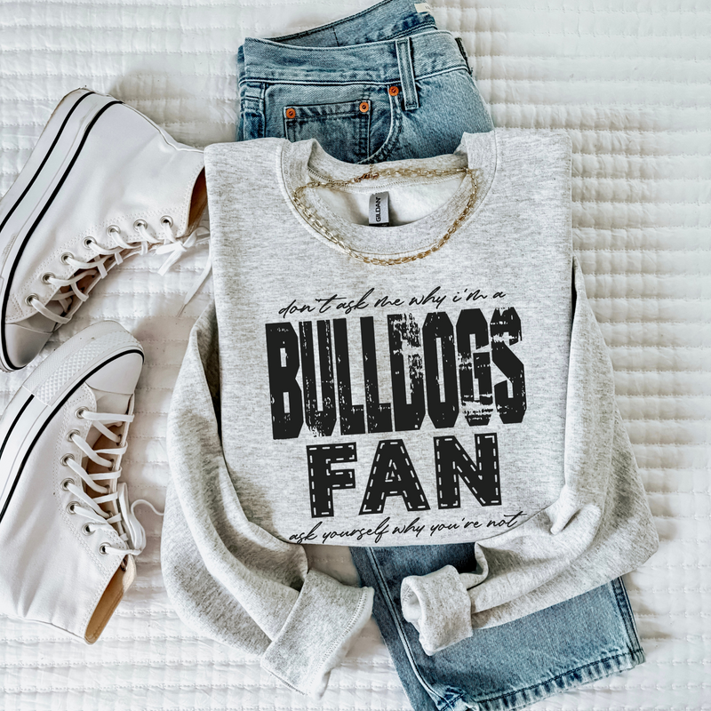 Bulldogs | Don’t ask me why i’m a Fan Digital Design in both Off-White & Black, PNG