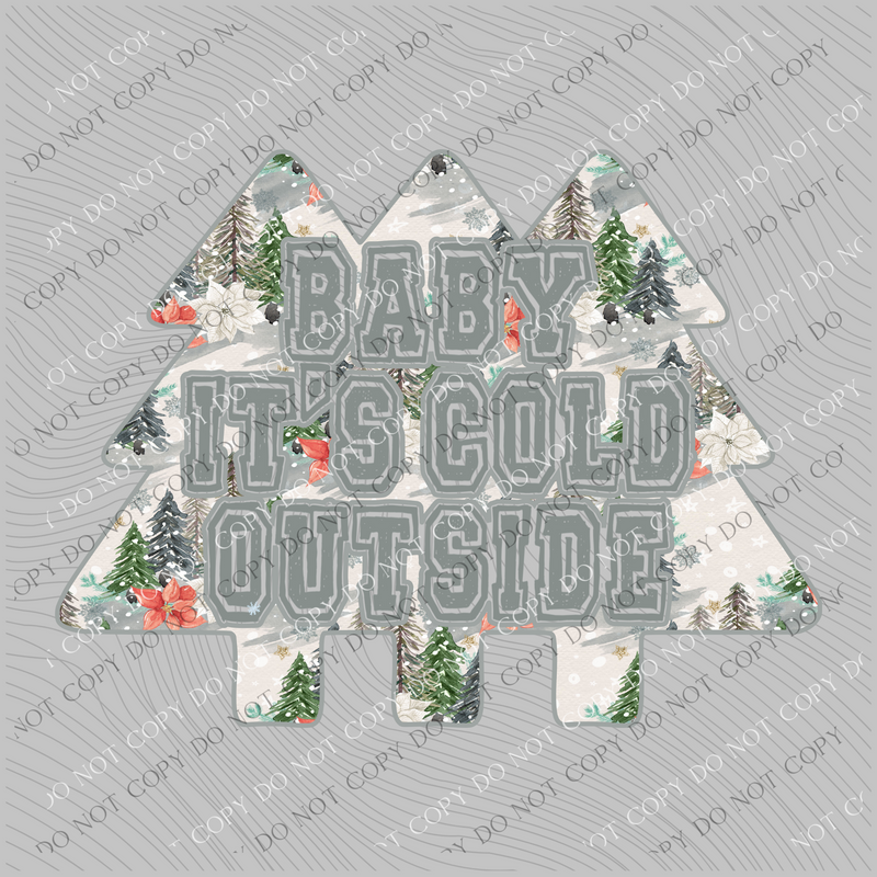 Baby it's Cold Outside Trees Distressed Christmas PNG, Digital Download